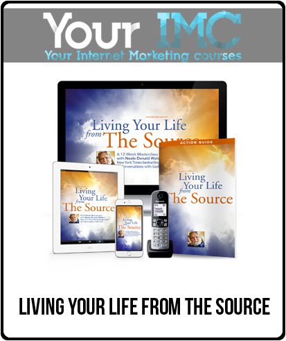 [Download Now] Living Your Life From The Source