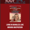 [Download Now] Living in Boundless Love - Miranda Macpherson