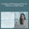 Loading and Preparing Data for Analysis in Qlik Sense