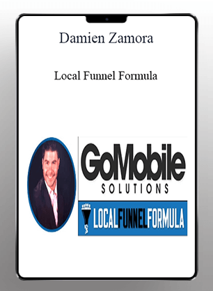 [Download Now] Damien Zamora - Local Funnel Formula