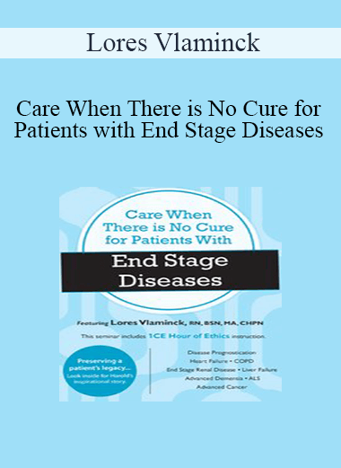 Lores Vlaminck - Care When There is No Cure for Patients with End Stage Diseases