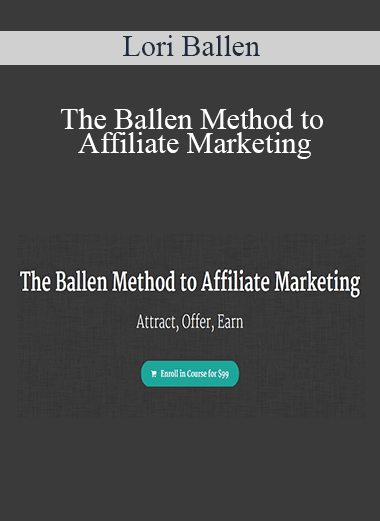 Lori Ballen - The Ballen Method to Affiliate Marketing