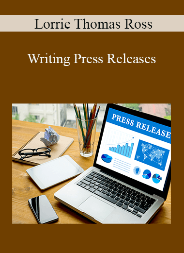 Lorrie Thomas Ross - Writing Press Releases