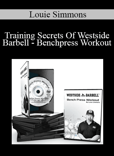 Louie Simmons - Training Secrets Of Westside Barbell - Benchpress Workout