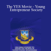 Louis Lautman - The YES Movie - Young Entrepreneur Society