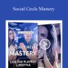 [Download Now] Love Systems – Social Circle Mastery