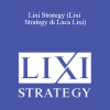 Luca Lixi - Lixi Strategy