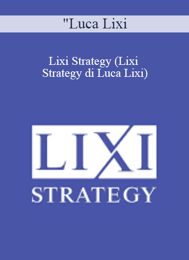 Luca Lixi - Lixi Strategy