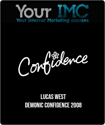 [Download Now] Lucas West - Demonic Confidence 2008