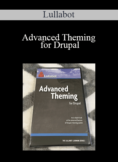 Lullabot - Advanced Theming for Drupal