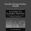 Lyle McDonald – Flexible Dieting Product Bundle