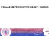[Download Now] Lynn Waldrop – Female Reproductive Health Series