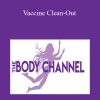 [Download Now] Lynn Waldrop – Vaccine Clean-Out