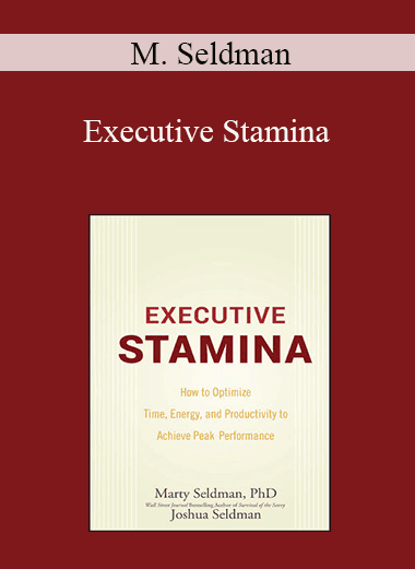 M. Seldman - Executive Stamina