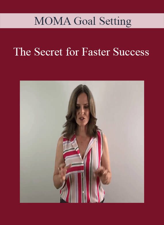 MOMA Goal Setting - The Secret for Faster Success