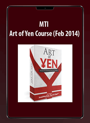 [Download Now] MTI – Art of Yen Course (Feb 2014)
