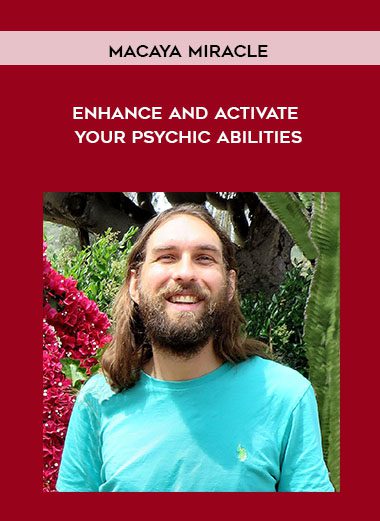 [Download Now] Macaya Miracle - Enhance and Activate Your Psychic Abilities