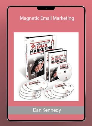 [Download Now] Dan Kennedy - Magnetic Email Marketing