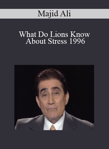 Majid Ali - What Do Lions Know About Stress 1996