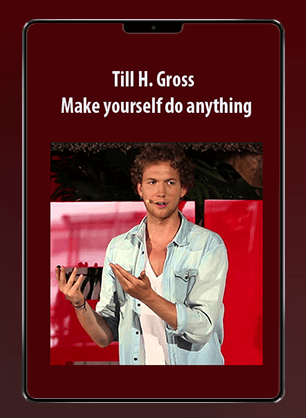 [Download Now] Till H. Gross - Make yourself do anything
