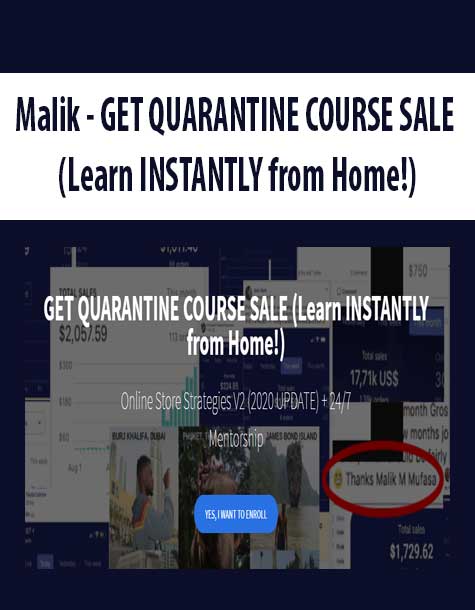 [Download Now] Malik - GET QUARANTINE COURSE SALE (Learn INSTANTLY from Home!)