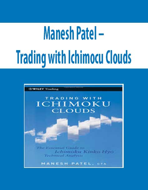 Manesh Patel – Trading with Ichimocu Clouds