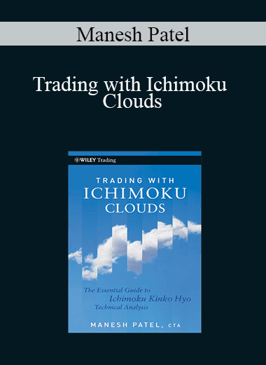 Manesh Patel - Trading with Ichimoku Clouds