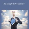Manuel Kraus – Building Self-Confidence : The Science of Self-Confidence