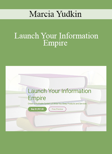 Marcia Yudkin - Launch Your Information Empire