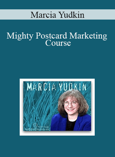 Marcia Yudkin - Mighty Postcard Marketing Course