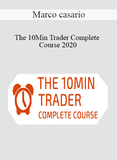 Marco casario - The 10Min Trader Complete Course 2020
