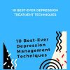 Margaret Wehrenberg – 10 Best-Ever Depression Treatment Techniques