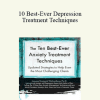 Margaret Wehrenberg - 10 Best-Ever Depression Treatment Techniques