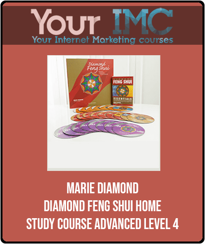 [Download Now] Marie Diamond - Diamond Feng Shui Home Study Course Advanced Level 4