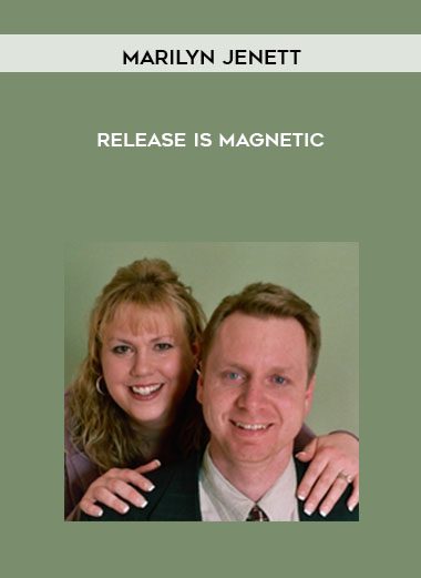 Release Is Magnetic - Marilyn Jenett