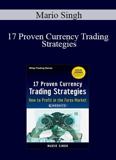 Mario Singh - 17 Proven Currency Trading Strategies