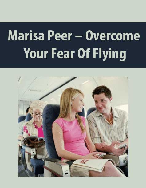 [Download Now] Marisa Peer – Overcome Your Fear Of Flying