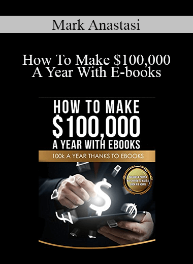 Mark Anastasi - How To Make $100
