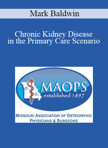 Mark Baldwin - Chronic Kidney Disease in the Primary Care Scenario