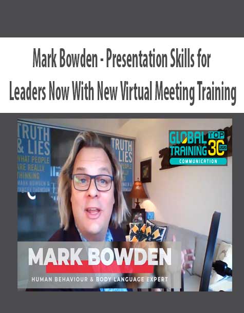 [Download Now] Mark Bowden – Presentation Skills for Leaders Now With New Virtual Meeting Training