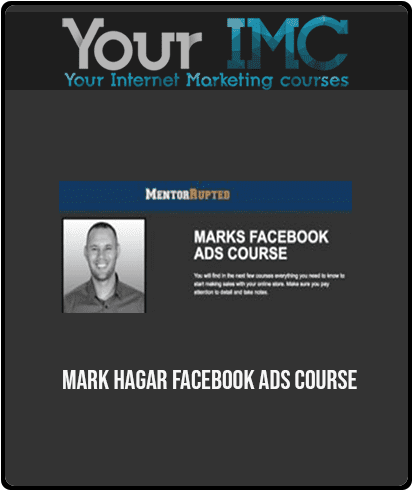 Mark Hagar - Facebook Ads Course