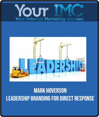 Mark Hoverson - Leadership Branding For Direct Response