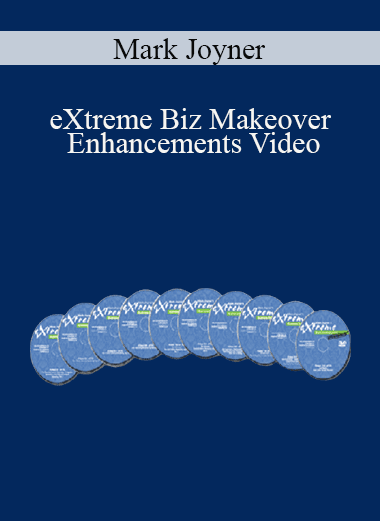 Mark Joyner - eXtreme Biz Makeover Enhancements Video