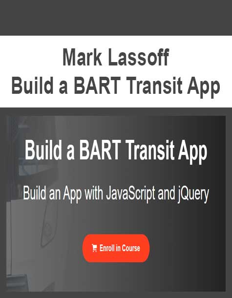 [Download Now] Mark Lassoff - Build a BART Transit App