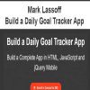 [Download Now] Mark Lassoff - Build a Daily Goal Tracker App