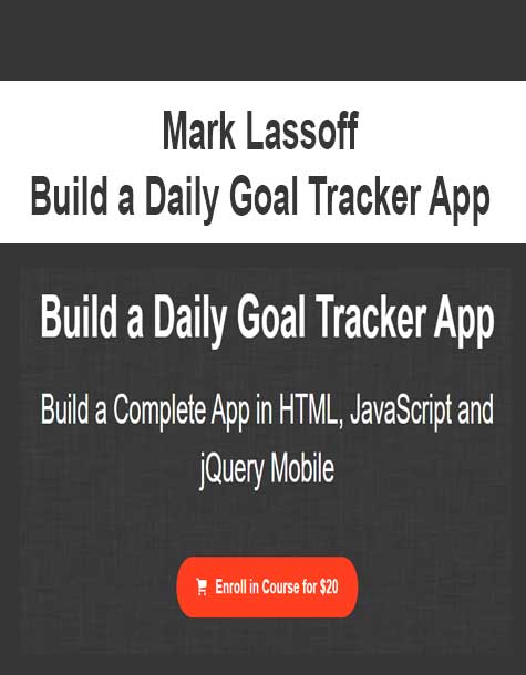 [Download Now] Mark Lassoff - Build a Daily Goal Tracker App