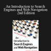 Mark Levene - An Introduction to Search Engines and Web Navigation 2nd Edition