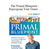 Mark Sisson - The Primal Blueprint - Reprogram Your Genes for Effortless Weight Loss