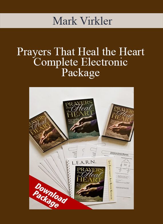 Mark Virkler – Prayers That Heal the Heart Complete Electronic Package