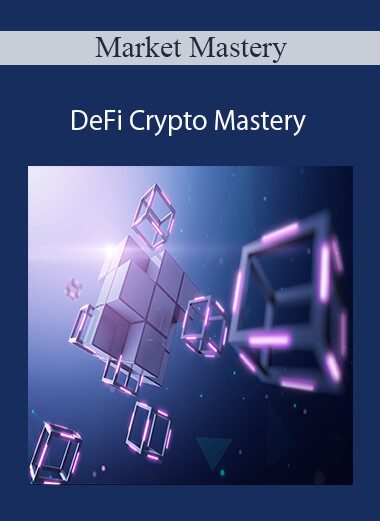 Market Mastery - DeFi Crypto Mastery